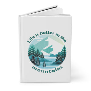 Life is Better in the Mountains Journal