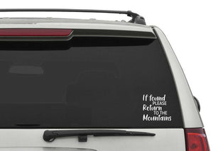 If Found Please Return to the Mountains Car Sticker Decal