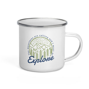 The Mountains Are Calling and I Must Go Explore Enamel Camping Mug 12 oz