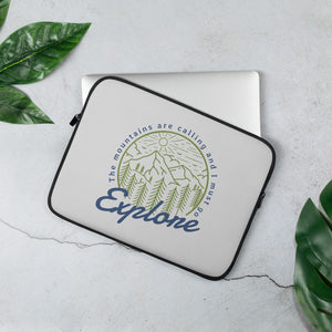 The Mountains are Calling and I Must Go Explore Laptop Sleeve for 13 inch or 15 inch laptop