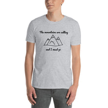 Load image into Gallery viewer, &quot;The mountains are calling and I must go&quot; Colorado Short-Sleeve Unisex T-Shirt
