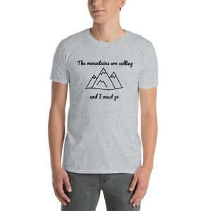 "The mountains are calling and I must go" Colorado Short-Sleeve Unisex T-Shirt