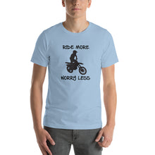 Load image into Gallery viewer, Ride More Worry Less Dirt Bike Rider - Short-Sleeve Unisex T-Shirt
