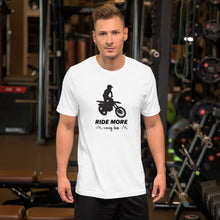Load image into Gallery viewer, Ride More Worry Less Dirt Bike with Mtns - Short-Sleeve Unisex T-Shirt
